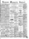 Worcester Journal Saturday 10 March 1860 Page 1