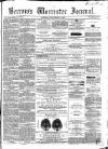 Worcester Journal Saturday 01 September 1860 Page 1