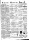 Worcester Journal Saturday 12 March 1864 Page 1