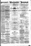 Worcester Journal Saturday 09 March 1867 Page 1