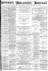 Worcester Journal Saturday 24 February 1872 Page 1