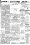 Worcester Journal Saturday 02 March 1872 Page 1