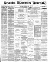 Worcester Journal Saturday 10 June 1876 Page 1