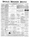 Worcester Journal Saturday 08 July 1876 Page 1