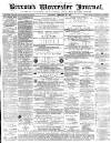 Worcester Journal Saturday 24 February 1877 Page 1