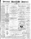 Worcester Journal Saturday 07 April 1877 Page 1