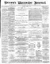 Worcester Journal Saturday 21 April 1877 Page 1