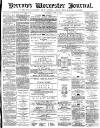 Worcester Journal Saturday 09 June 1877 Page 1