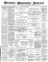 Worcester Journal Saturday 22 June 1878 Page 1