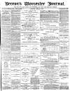 Worcester Journal Saturday 10 June 1882 Page 1