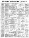 Worcester Journal Saturday 28 June 1884 Page 1