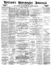 Worcester Journal Saturday 14 February 1885 Page 1