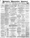 Worcester Journal Saturday 27 February 1886 Page 1