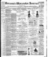 Worcester Journal Saturday 12 May 1900 Page 1