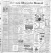 Worcester Journal Saturday 08 March 1902 Page 1