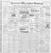 Worcester Journal Saturday 23 March 1907 Page 1