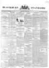 Blackburn Standard Wednesday 26 July 1837 Page 1