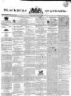 Blackburn Standard Wednesday 06 June 1838 Page 1