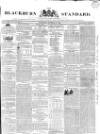 Blackburn Standard Wednesday 14 November 1838 Page 1