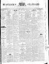 Blackburn Standard Wednesday 12 November 1845 Page 1