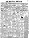 Blackburn Standard Wednesday 30 March 1853 Page 1