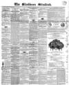 Blackburn Standard Wednesday 29 November 1854 Page 1