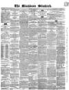 Blackburn Standard Wednesday 10 August 1859 Page 1