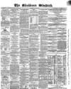 Blackburn Standard Wednesday 18 July 1860 Page 1