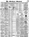 Blackburn Standard Wednesday 10 October 1860 Page 1