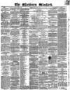 Blackburn Standard Wednesday 20 February 1861 Page 1