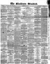 Blackburn Standard Wednesday 06 March 1861 Page 1
