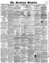 Blackburn Standard Wednesday 10 July 1861 Page 1