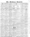 Blackburn Standard Wednesday 28 May 1862 Page 1