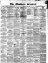 Blackburn Standard Wednesday 03 February 1864 Page 1