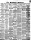 Blackburn Standard Wednesday 10 February 1864 Page 1