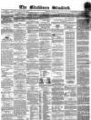 Blackburn Standard Wednesday 02 November 1864 Page 1