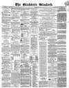 Blackburn Standard Wednesday 11 January 1865 Page 1