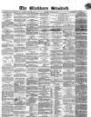Blackburn Standard Wednesday 15 November 1865 Page 1