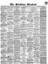 Blackburn Standard Wednesday 22 November 1865 Page 1