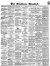 Blackburn Standard Wednesday 14 March 1866 Page 1