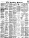Blackburn Standard Wednesday 25 July 1866 Page 1