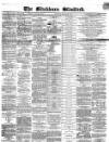 Blackburn Standard Wednesday 12 September 1866 Page 1