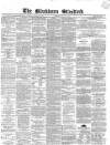 Blackburn Standard Wednesday 18 March 1868 Page 1
