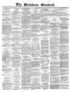 Blackburn Standard Wednesday 08 July 1868 Page 1