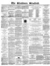 Blackburn Standard Wednesday 23 December 1868 Page 1