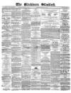 Blackburn Standard Wednesday 24 February 1869 Page 1