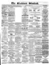 Blackburn Standard Wednesday 24 March 1869 Page 1