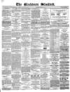 Blackburn Standard Wednesday 07 April 1869 Page 1