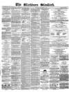 Blackburn Standard Wednesday 08 September 1869 Page 1