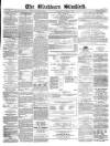 Blackburn Standard Wednesday 03 November 1869 Page 1